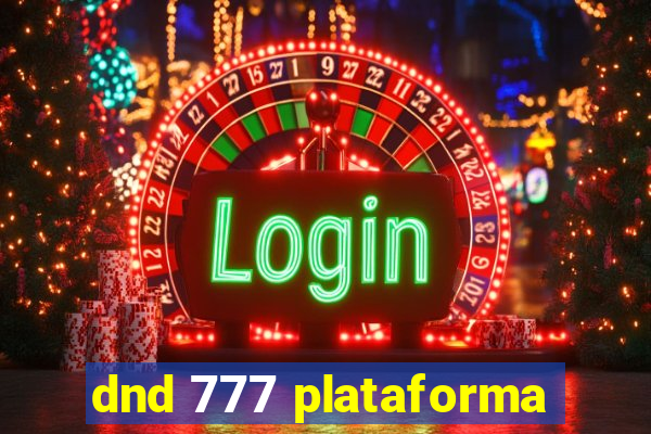 dnd 777 plataforma